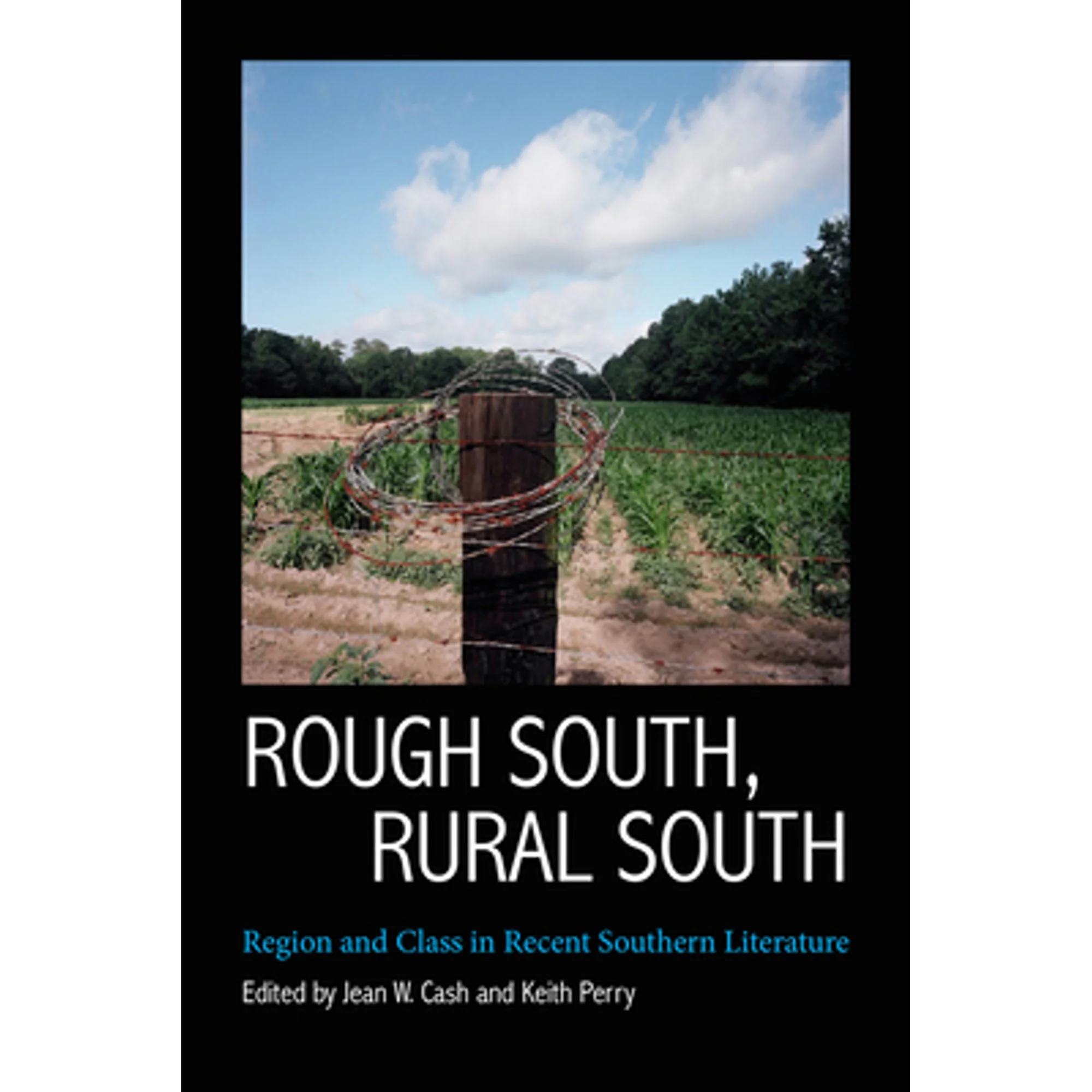 Pre-Owned Rough South, Rural South: Region and Class in Recent Southern ...